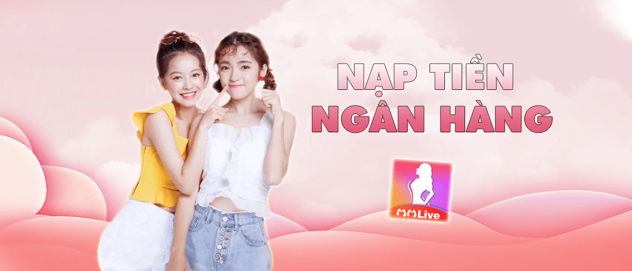 nap-tien-bang-ngan-hang-mmlive