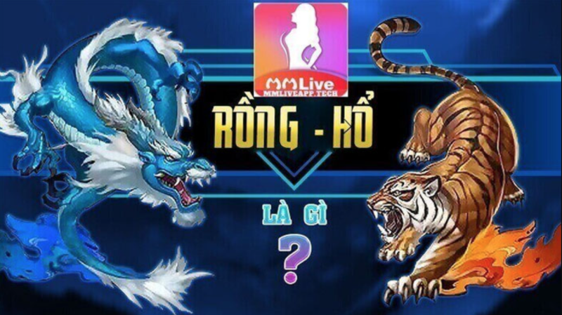 Game rồng hổ MMLive