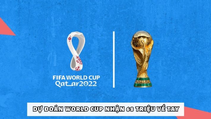 Dự đoán World Cup nhận 68 triệu - Tham gia tại Zalo MMLive 2 Cùng tham gia sự kiện Dự đoán World Cup nhận 68 triệu