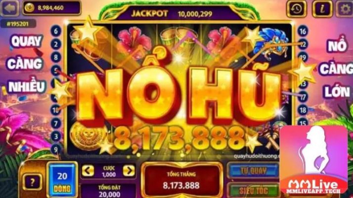 Kinh nghiệm chơi nổ hũ MMlive thắng lớn hấp dẫn nhất 2 nổ hũ MMLive