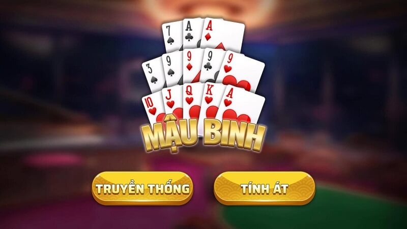 Mậu Binh là gì? Chơi mậu binh luôn thắng không thể bỏ qua 3 game mậu binh
