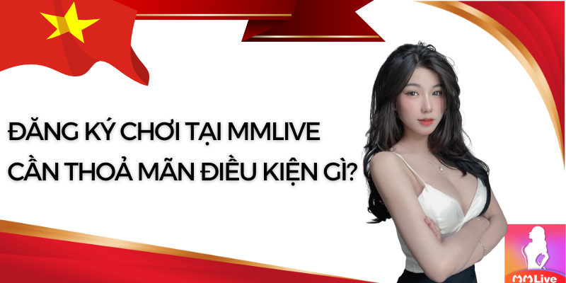 Nạp tiền ngay nhận hoàn trả x2 lần trong dịp lễ 30/4 và 1/5 tại MMlive 9 điều kiện