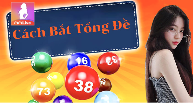 Tổng đề là gì? Áp dụng kỹ năng chơi chuẩn xác từ lô thủ lâu năm 4 bắt tổng đề theo giải đặc biệt