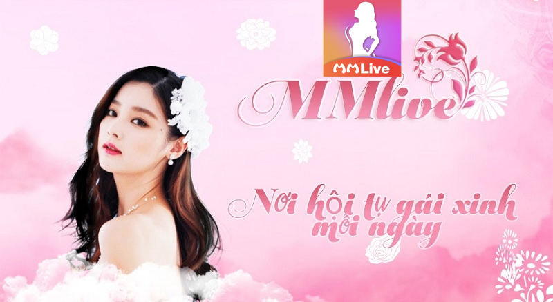 Ứng dụng MMlive uy tín số 1 - Thử là mê chơi là phê 5 đối tượng nào nên trải nghiệm