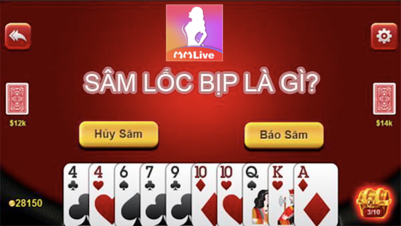 Sâm Lốc Bịp là gì? Có đáng để trải nghiệm thử 1 lần? 2 Sâm lốc bịp