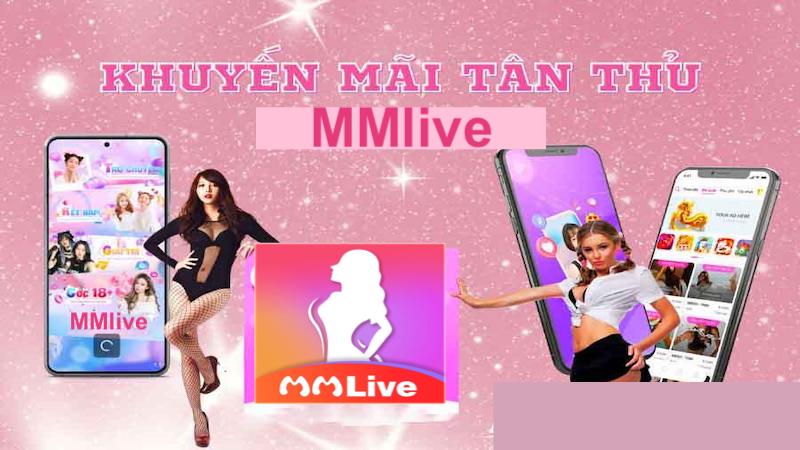 MMlive tặng quà tân thủ thả ga xài hoài không hết 2 sự kiện MMlive
