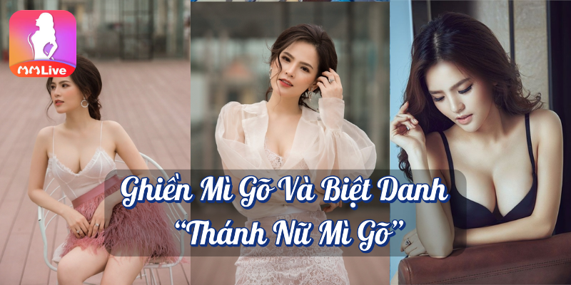 Phi Huyền Trang lộ clip nóng: Scandal chấn động showbiz 4 Ghiền mì gõ và biệt danh thánh nữ mì gõ MMlive