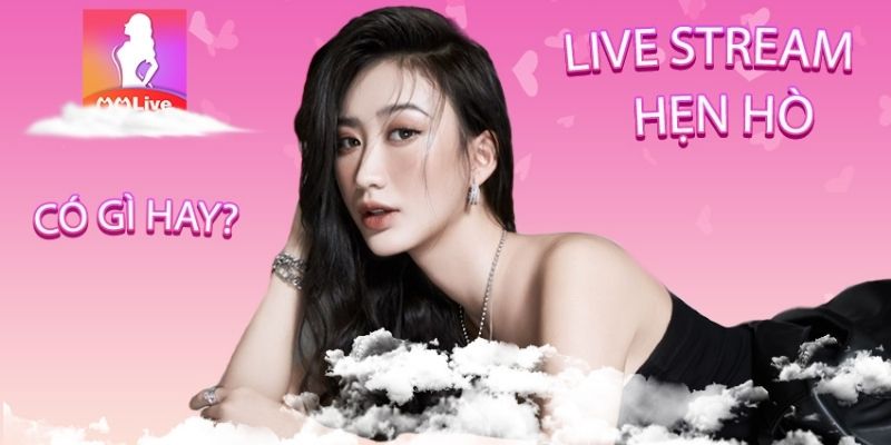 Livestream Gái Xinh MMlive: Điểm Đến Hấp Dẫn Cho Những Tín Đồ Giải Trí 2 Livestream Gái Xinh MMlive: Điểm Đến Hấp Dẫn Cho Những Tín Đồ Giải Trí