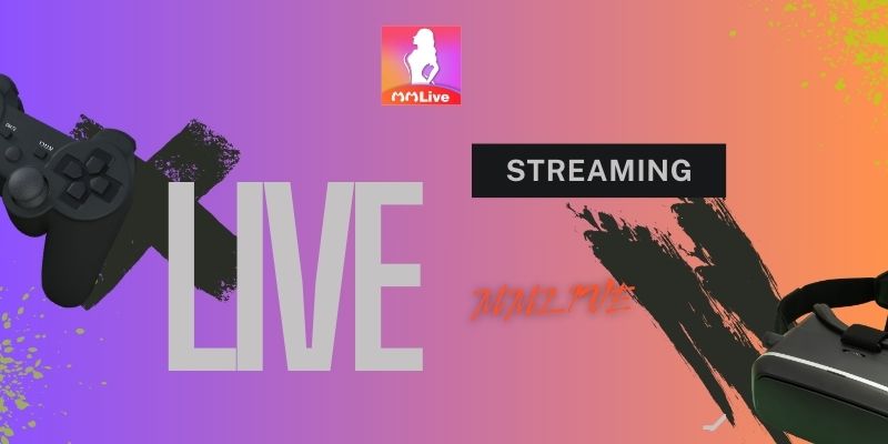 Livestream MMlive Sắc Nét: Chất Lượng Hình Ảnh Rực Rỡ Cho Người Xem! 3 Livestream MMlive Sắc Nét: Chất Lượng Hình Ảnh Rực Rỡ Cho Người Xem