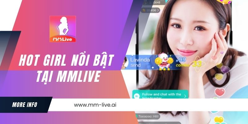 MMlive Hot Girl Việt: Khám Phá Thế Giới Gái Xinh Trực Tuyến 3 MMlive Hot Girl Việt: Khám Phá Thế Giới Gái Xinh Trực Tuyến