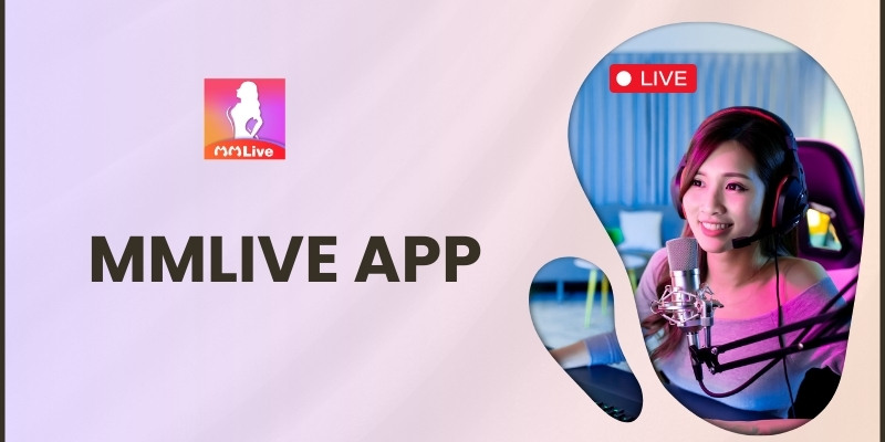 Tải Miễn Phí MMlive: Bước Vào Thế Giới Giải Trí Trực Tuyến Hấp Dẫn 3 Tải Miễn Phí MMlive: Bước Vào Thế Giới Giải Trí Trực Tuyến Hấp Dẫn