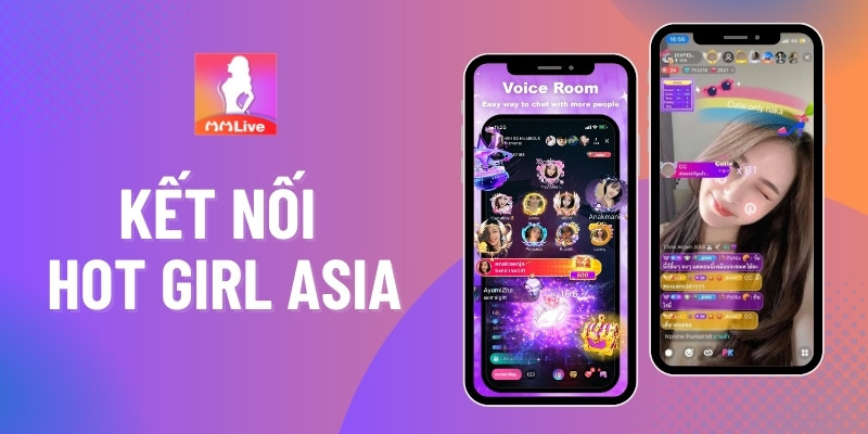 Khám Phá MMlive Hot Girl Asia – Sắc Đẹp Và Tài Năng Hội Tụ 2 Khám Phá MMlive Hot Girl Asia – Sắc Đẹp Và Tài Năng Hội Tụ