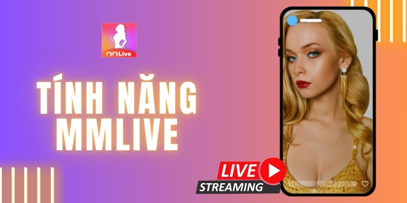 Video Show MMlive: Thưởng Thức Giải Trí Trực Tuyến Đa Dạng Và Chất Lượng 4 Video Show MMlive: Thưởng Thức Giải Trí Trực Tuyến Đa Dạng Và Chất Lượng