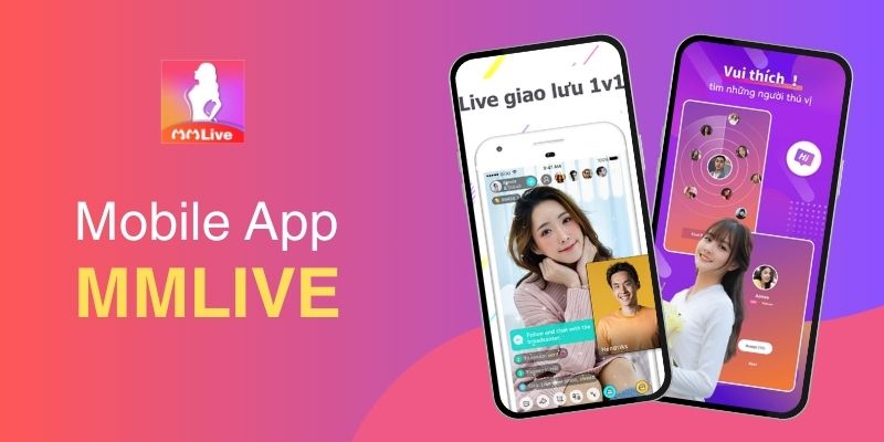 MMlive – Ưu Và Nhược Điểm Của Ứng Dụng Live Chat Hàng Đầu 4 MMlive – Ưu Và Nhược Điểm Của Ứng Dụng Live Chat Hàng Đầu