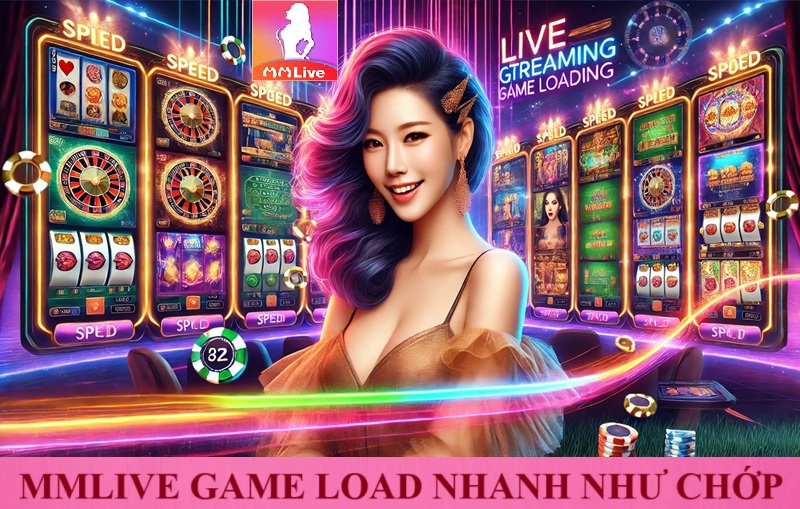 MMLive Game Slot thế hệ mới dẫn đầu xu hướng giải trí 2025 3 mmlive game load nhanh như chớp