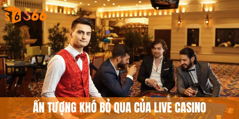 Live Casino - Dealer Xinh Đẹp, Trải Nghiệm Cực Đỉnh 3 Ấn tượng khó bỏ qua của live casino