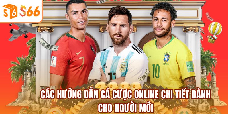Hướng Dẫn Cá Cược Online Tại S666 - Những Điều Cần Biết 3 Hướng dẫn cá cược online chi tiết cho người mới tại S666
