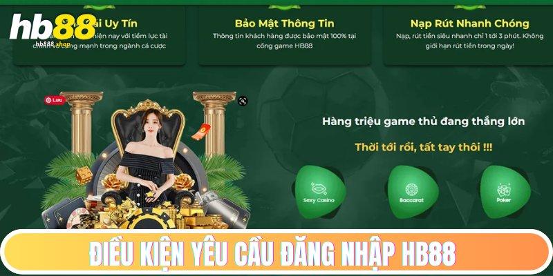 Hướng Dẫn Đăng Nhập HB88 | Link Đăng Nhập Cập Nhật 2025 3 Đáp ứng đầy đủ các điều kiện yêu cầu đăng nhập