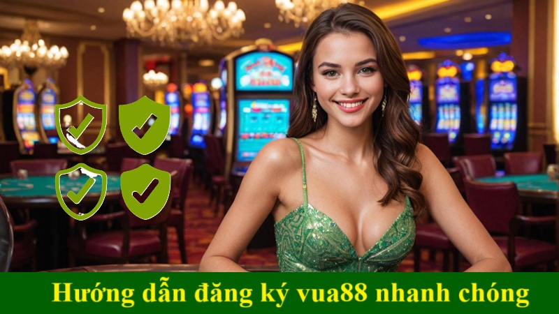 Hướng dẫn đăng ký vua88 nhanh chóng và đơn giản