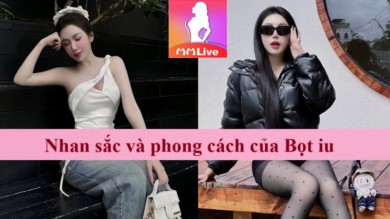 Bọt iu 9x là ai? Gái xinh tung loạt bằng chứng tố ViruSs trong livestream của Ngọc Kem 3 Nhan sắc và phong cách của Bọt iu
