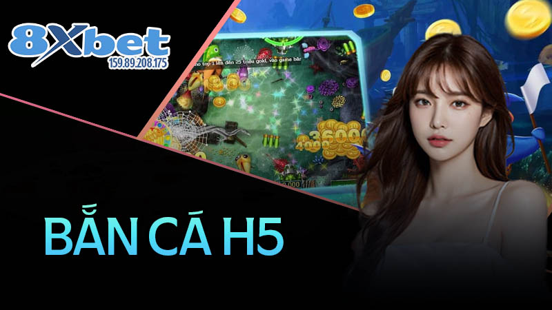 Bắn cá H5
