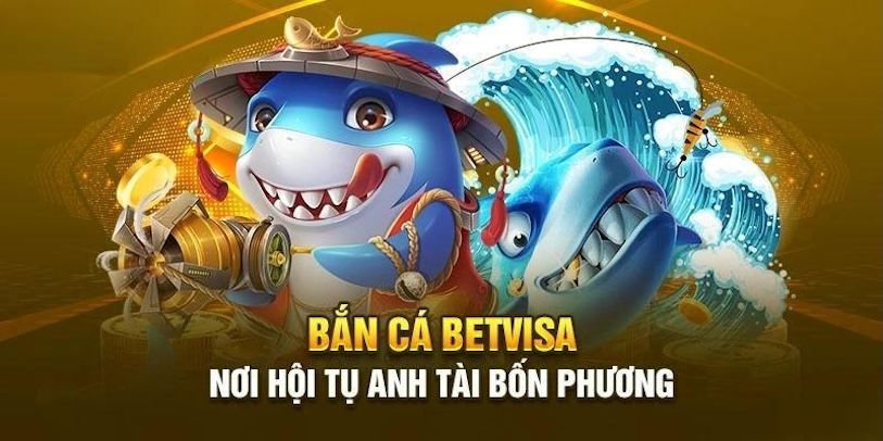 Khám Phá Bắn Cá BETVISA – Trò Chơi Đổi Thưởng Cực Hot 1 Những điểm nổi bật trong game bắn cá tại BETVISA