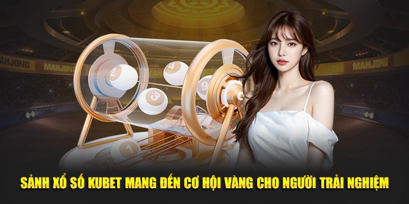 Khám Phá Xổ Số Kubet – Cơ Hội Trúng Thưởng Mỗi Ngày 3 Hướng dẫn chi tiết cách tham gia dự đoán xổ số Kubet