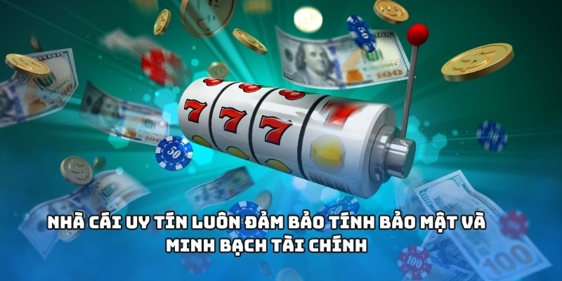 Top Nhà Cái Uy Tín 2025 Được Người Chơi Đánh Giá Toàn Diện 1 Nhà cái uy tín luôn đảm bảo tính bảo mật và minh bạch tài chính
