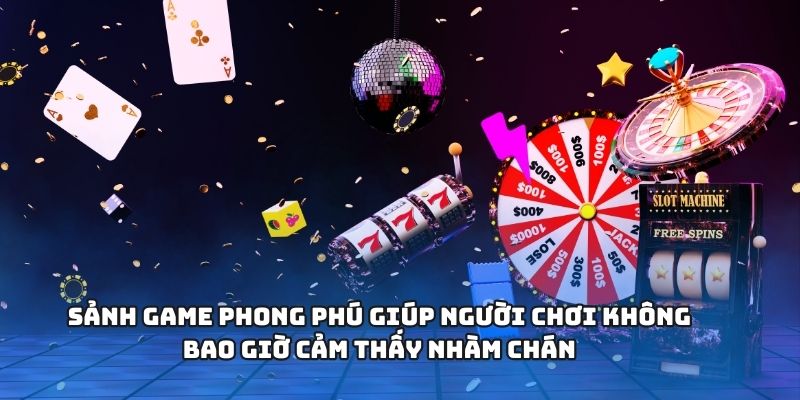 Top Nhà Cái Uy Tín 2025 Được Người Chơi Đánh Giá Toàn Diện 2 Sảnh game phong phú giúp người chơi không bao giờ cảm thấy nhàm chán